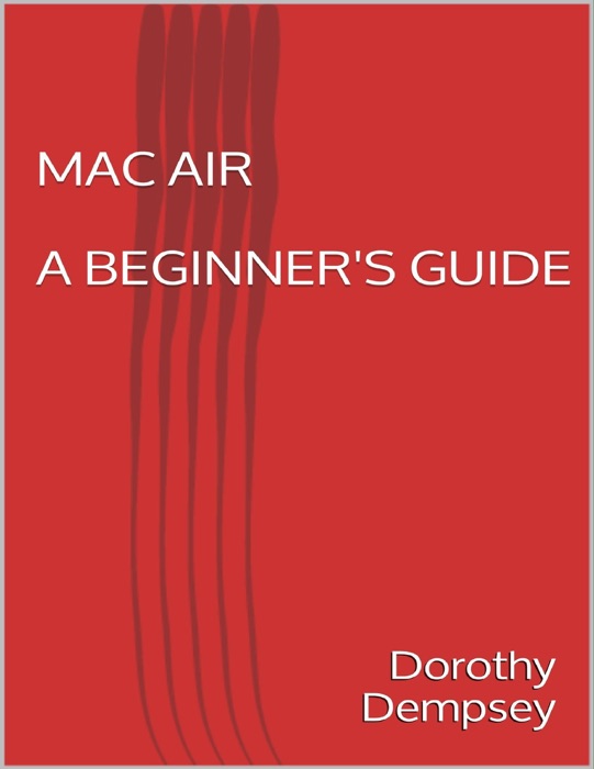 Mac Air:  A Beginner's Guide