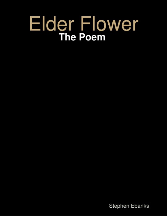 Elder Flower: The Poem