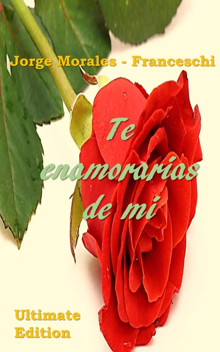 Te Enamorarías de mi (Ultimate Edition)