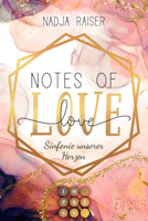 Nadja Raiser - Notes of Love. Sinfonie unserer Herzen artwork