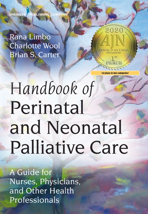 Handbook of Perinatal and Neonatal Palliative Care