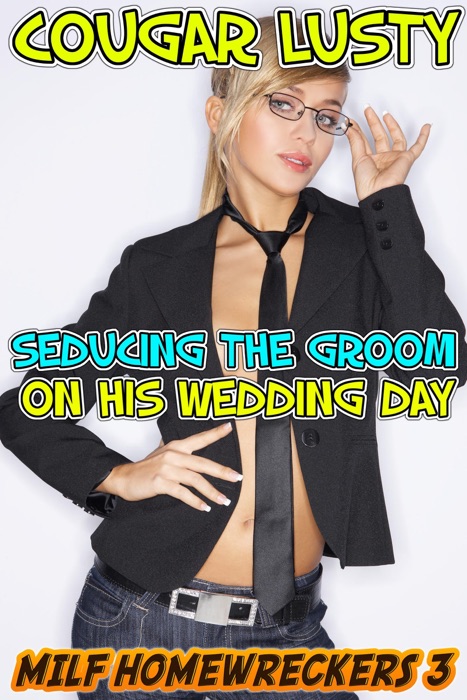 Seducing the groom on his wedding day