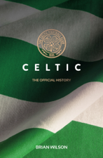 Celtic: The Official History - Brian Wilson Cover Art