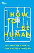 How to Be Human - New Scientist