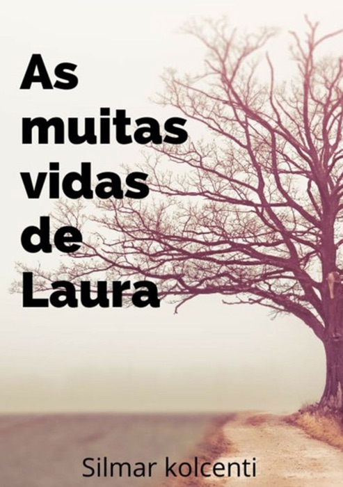 As Muitas Vidas De Laura