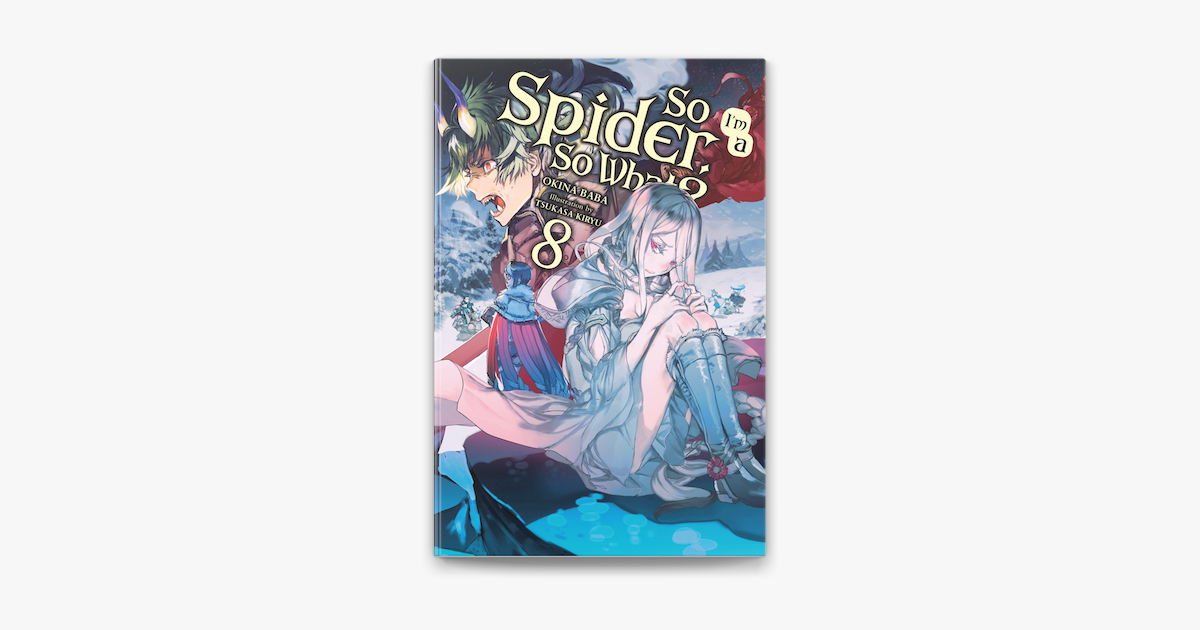 ‎so Im A Spider So What Vol 8 Light Novel On Apple Books