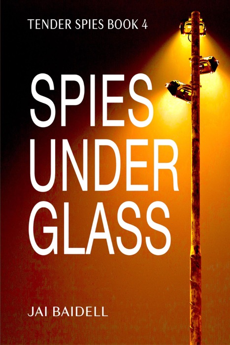 Spies Under Glass