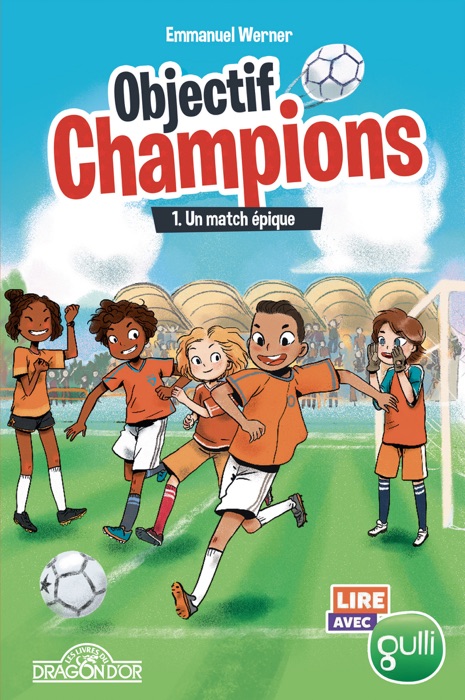 Objectif Champions - Tome 1 - Un match épique