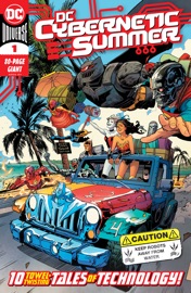 DC Cybernetic Summer (2020-) #1 - Joshua Williamson, Stephanie Nicole Phillips, Heath Corson, Max Bemis, Liz Erickson, Che Grayson, Stuart Moore, Gabriel Hardman, Corinna Bechko, Steve Orlando, Andrew Constant, Darko Lafuente, Nik Virella, Cully Hamner, Greg Smallwood, Marguerite Sauvage, Leila Del Duca, Scott Koblish, Nicola Scott & Paul Pelletier by  Joshua Williamson, Stephanie Nicole Phillips, Heath Corson, Max Bemis, Liz Erickson, Che Grayson, Stuart Moore, Gabriel Hardman, Corinna Bechko, Steve Orlando, Andrew Constant, Darko Lafuente, Nik Virella, Cully Hamner, Greg Smallwood, Marguerite Sauvage, Leila Del Duca, Scott Koblish, Nicola Scott & Paul Pelletier PDF Download