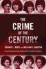 Dennis L. Breo, William J. Martin & Bill Kunkle - The Crime of the Century artwork