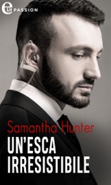 Un'esca irresistibile (eLit) - Samantha Hunter by  Samantha Hunter PDF Download