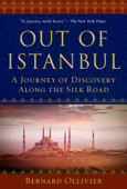 Out of Istanbul - Bernard Ollivier & Dan Golembeski