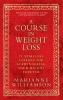 Marianne Williamson - A Course In Weight Loss artwork