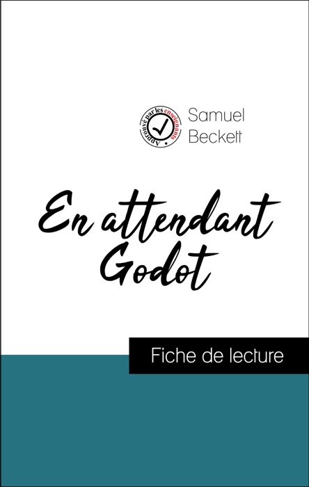 Analyse de l'œuvre : En attendant Godot (résumé et fiche de lecture plébiscités par les enseignants sur fichedelecture.fr)