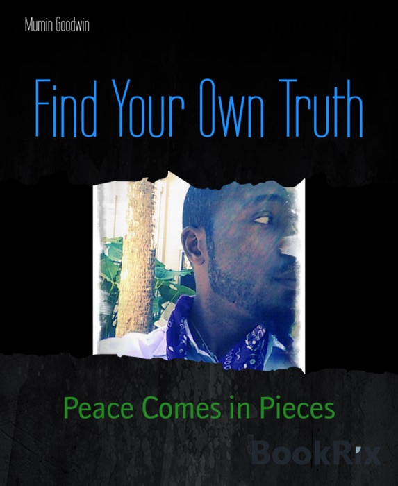 Find Your Own Truth