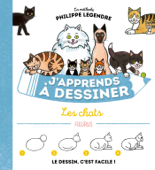 J'apprends à dessiner les chats - Philippe Legendre