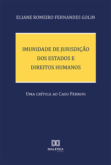 Imunidade de Jurisdição dos Estados e Direitos Humanos