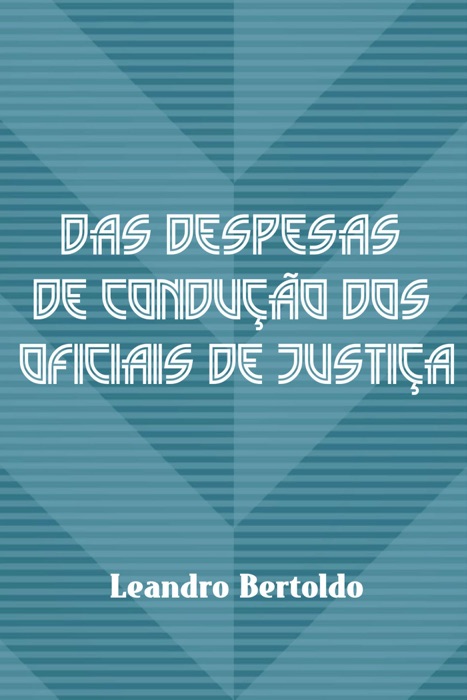 Das Despesas de Condução dos Oficiais de Justiça