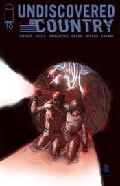 Undiscovered Country #10 - Scott Snyder, Charles Soule, Giuseppe Camuncoli, Leonardo Marcello Grassi & Matt Wilson by  Scott Snyder, Charles Soule, Giuseppe Camuncoli, Leonardo Marcello Grassi & Matt Wilson PDF Download