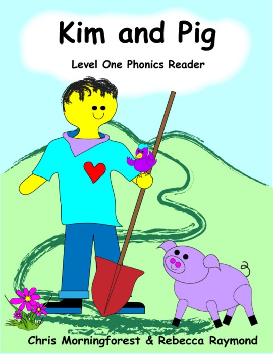 Kim and Pig - Level One Phonics Reader