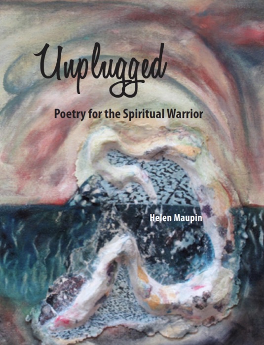 Unplugged - Poetry for the Spiritual Warrior