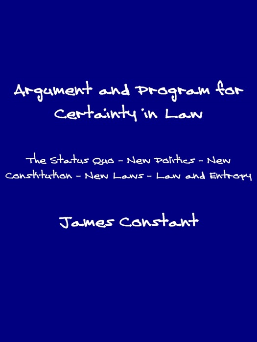 Argument and Program for Certainty in Law