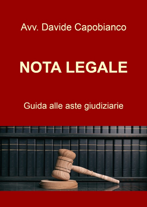 Nota Legale - guida alle aste giudiziarie