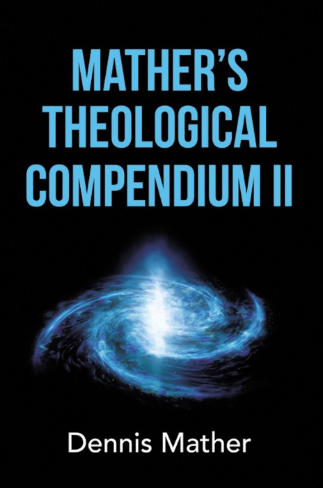 Mather's Theological Compendium II