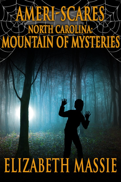 Ameri-Scares: North Carolina: Mountain of Mysteries