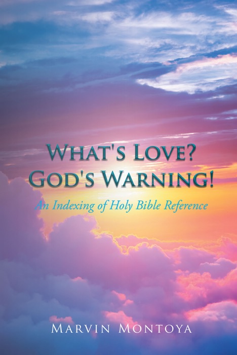 What's Love? God's Warning!