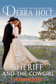 The Sheriff and the Cowgirl - Debra Holt