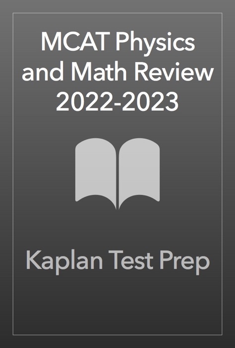 MCAT Physics and Math Review 2022-2023