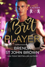 A Brit Player - Brenda St John Brown Cover Art