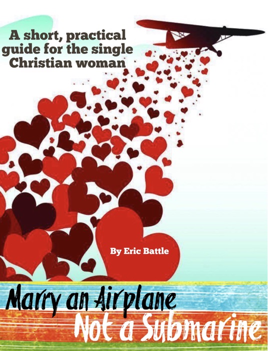 Marry an Airplane Not a Submarine