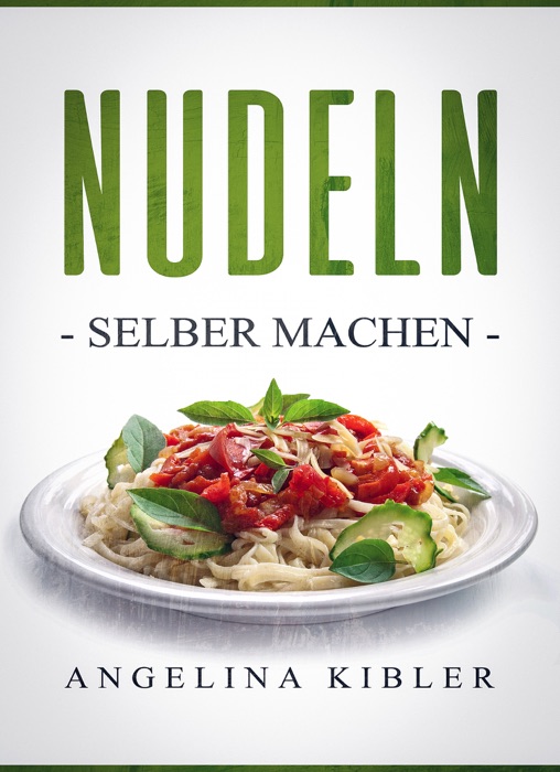 Nudeln selber machen