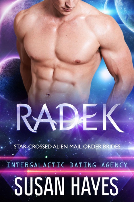 Radek: Star-Crossed Alien Mail Order Brides (Intergalactic Dating Agency)