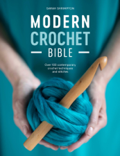 Modern Crochet Bible - Sarah Shrimpton Cover Art