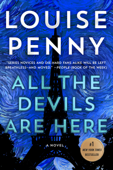 All the Devils Are Here - Louise Penny