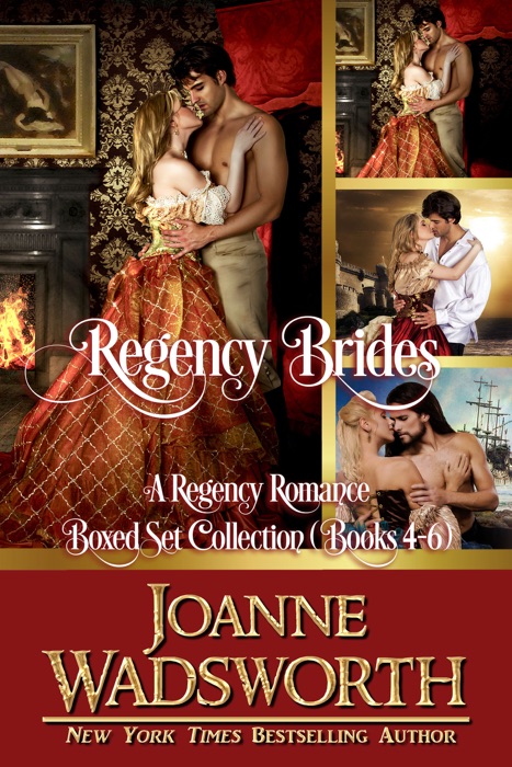 Regency Brides: A Regency Romance Boxed Set Collection (Books 4-6)