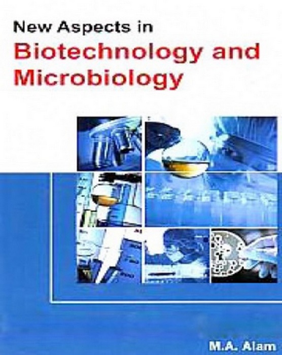 New Aspects In Biotechnology And Microbiology