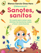 Sanotes, sanitos - Blanca García-Orea Haro (@blancanutri)