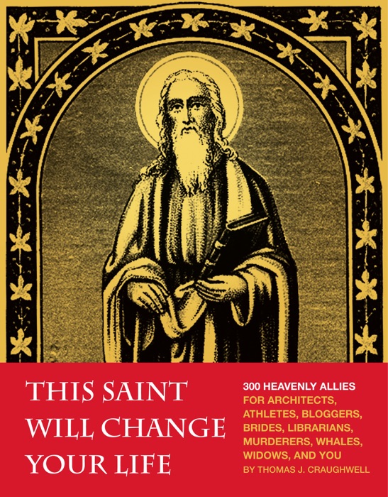 This Saint Will Change Your Life