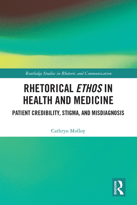 Rhetorical Ethos in Health and Medicine