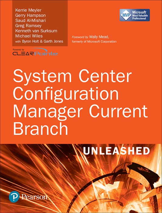 System Center Configuration Manager Current Branch Unleashed, 1/e