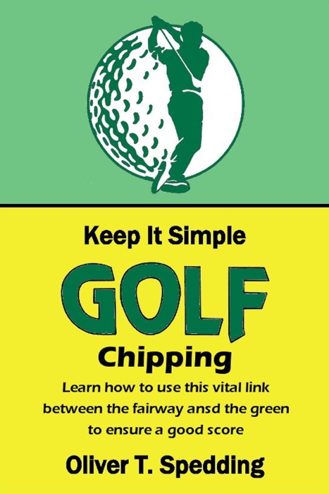 Keep it Simple Golf - Chipping