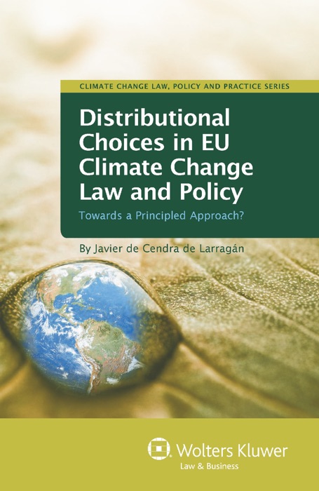 Distributional Choices in EU Climate Change Law and Policy