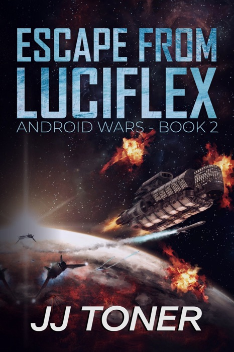 Escape from Luciflex (Android Wars - Book 2)