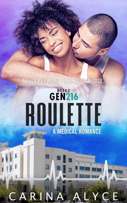 Roulette: A Strong Woman Medical Romance