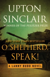 O Shepherd, Speak! - Upton Sinclair