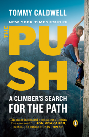 Read & Download The Push Book by Tommy Caldwell Online